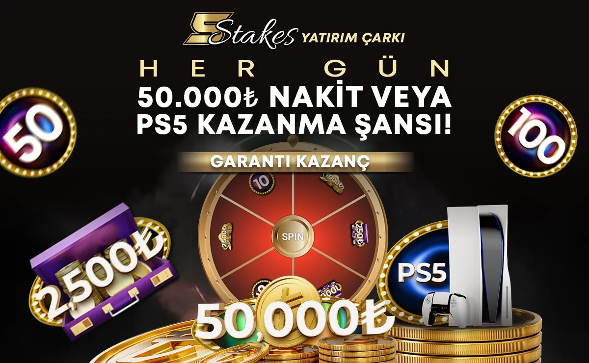 5Stakes yatırım çarkı ile her gün 50.000 TL nakit veya PS5 kazanma şansı
